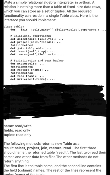  Write a simple relational algebra interpreter in python. A relation is