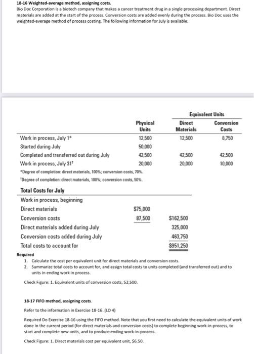  18-16 Weighted average method, assigning costs. Bio Doc Corporation is a