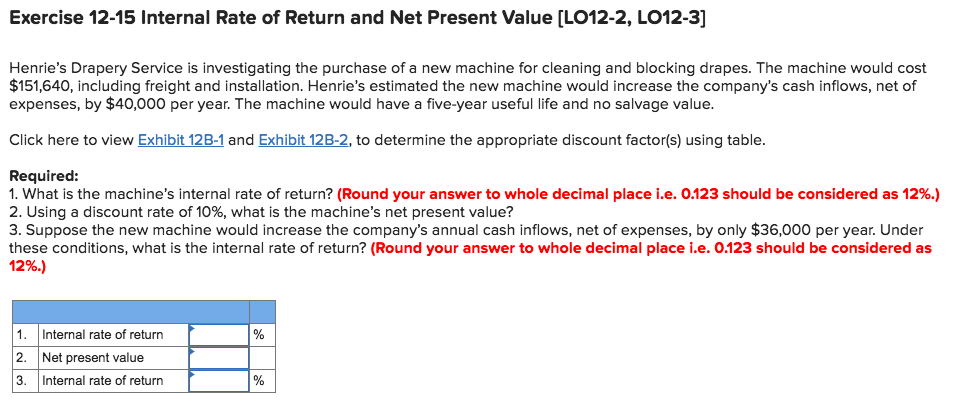Exercise 12-15 Internal Rate of Return and Net Present Value [L012-2,
