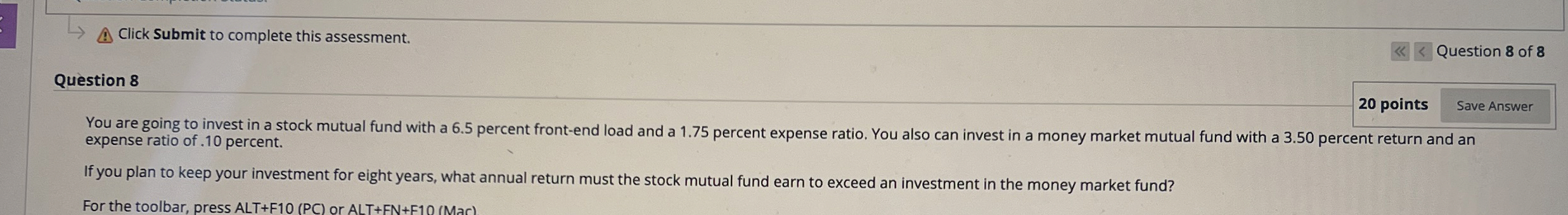  Click Submit to complete this assessment. Question 8 20 points You