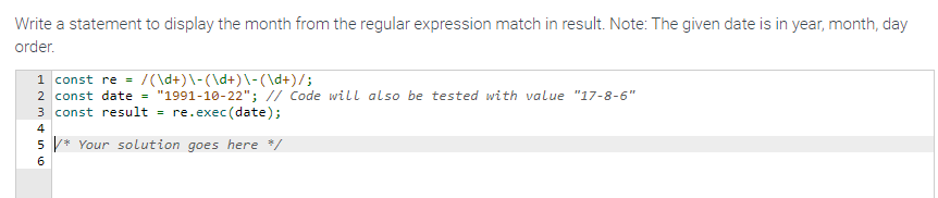  Write a statement to display the month from the regular expression