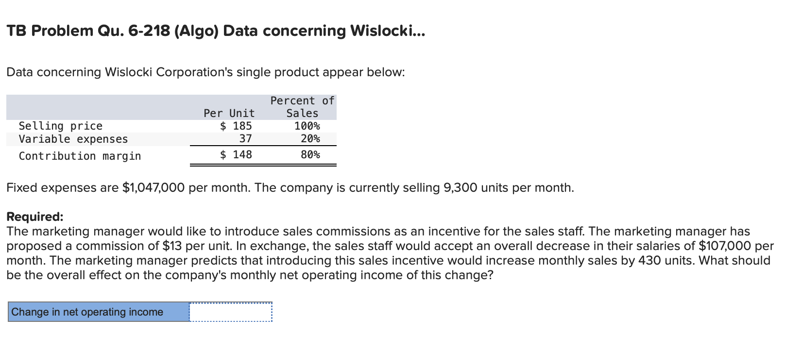  TB Problem Qu.6-218(Algo) Data concerning Wislocki... Data concerning Wislocki Corporation's single