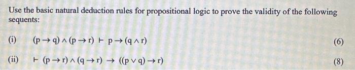  Use the basic natural deduction rules for propositional logic to prove