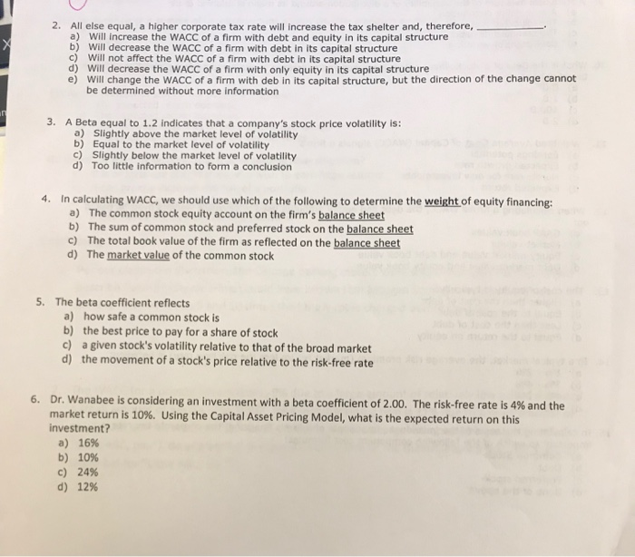  2. All else equal, a higher corporate tax rate will increase