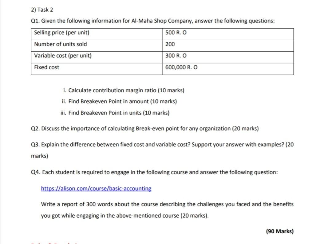 2) Task 2 Q1. Given the following information for Al-Maha Shop