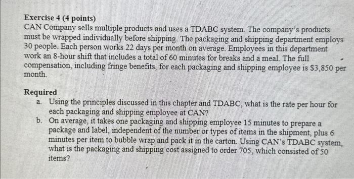  Exercise 4 ( 4 points) CAN Company sells multiple products and