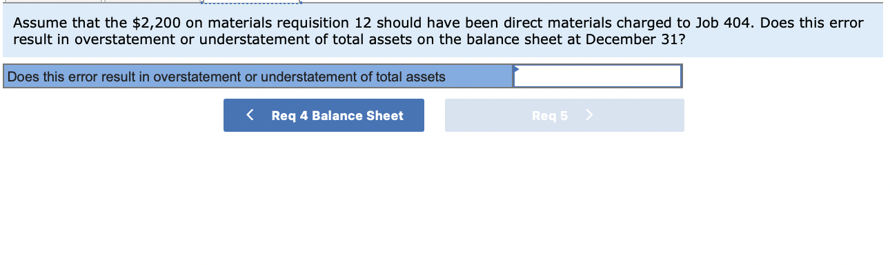 materials requisition 12 should have been direct materials charged to Job 404