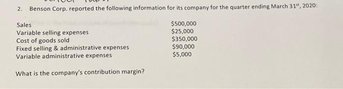  plz show work! thx :) 2. Benson Corp. reported the following