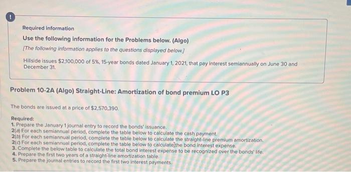  Required information Use the following information for the Problems below. (Algo)