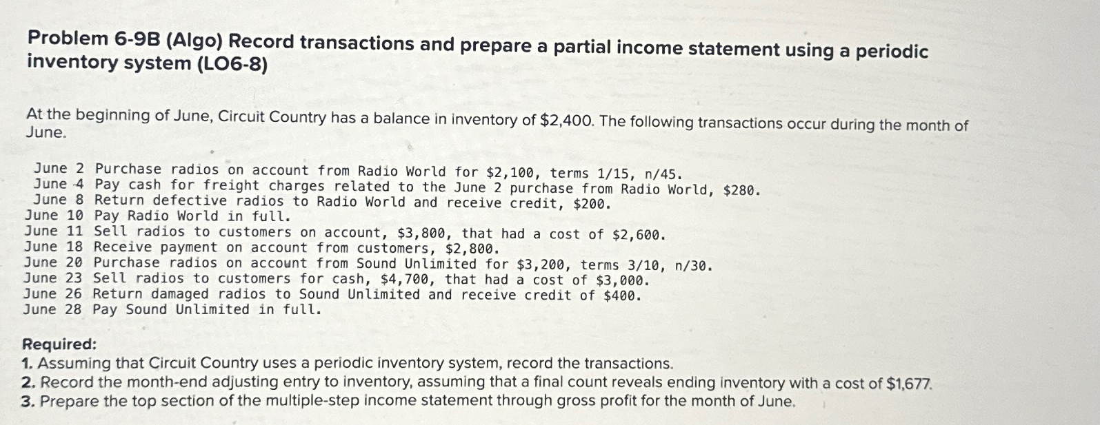  Problem 6-9B (Algo) Record transactions and prepare a partial income statement