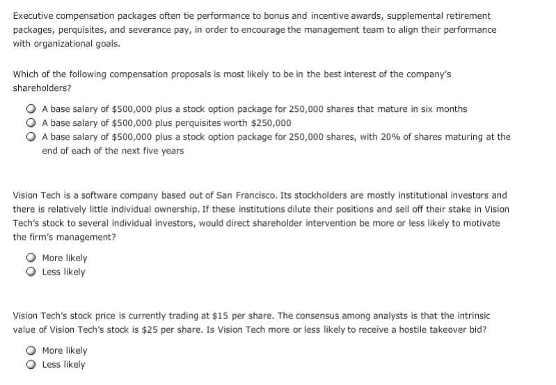  Executive compensation packages often tie performance to bonus and incentive awards,