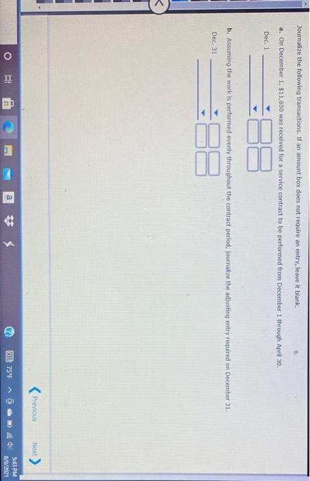  Journalize the following transactions. If an amount box does not require