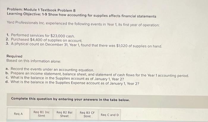  Problem: Module 1 Textbook Problem 8 Learning Objective: 1.9 Show how