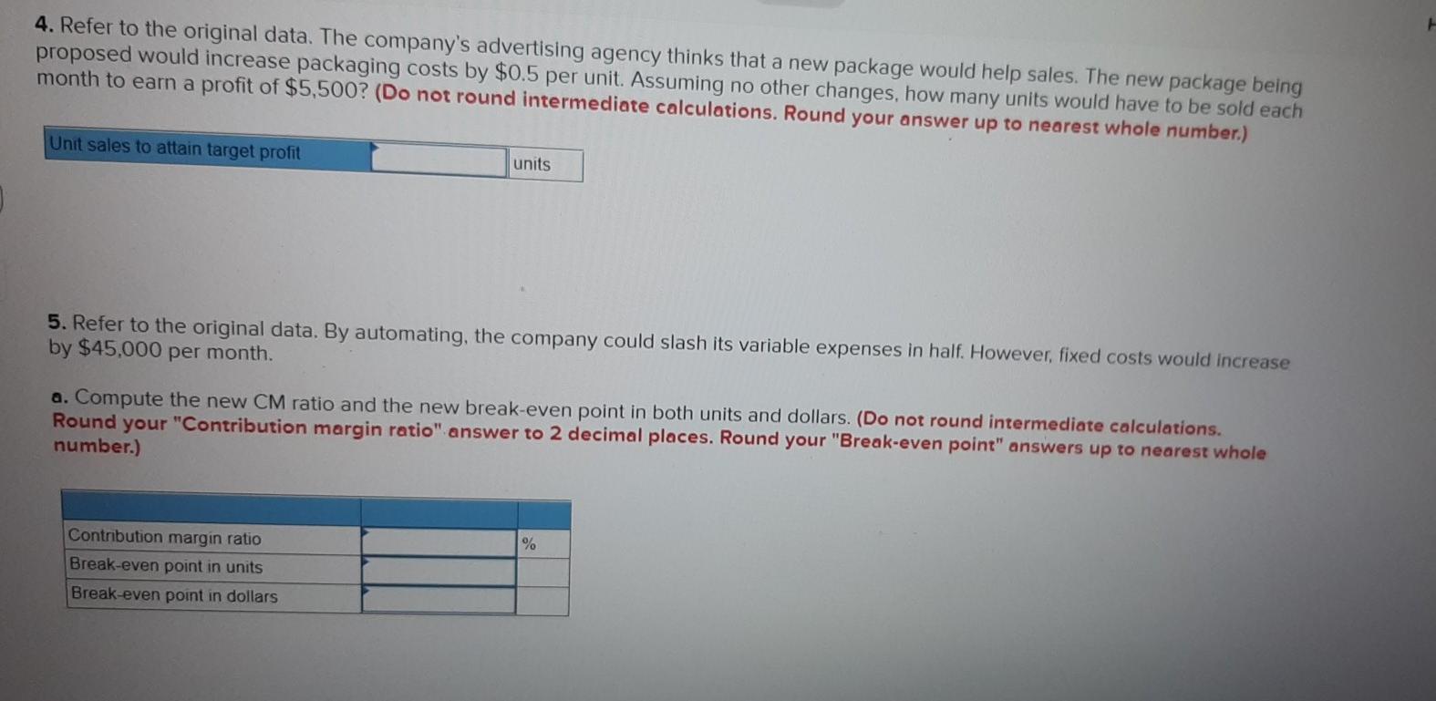 and some months showing a loss. The company's contribution format income statement