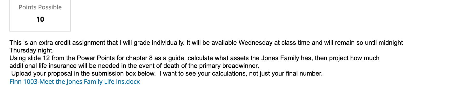 Points Possible 10 This is an extra credit assignment that I