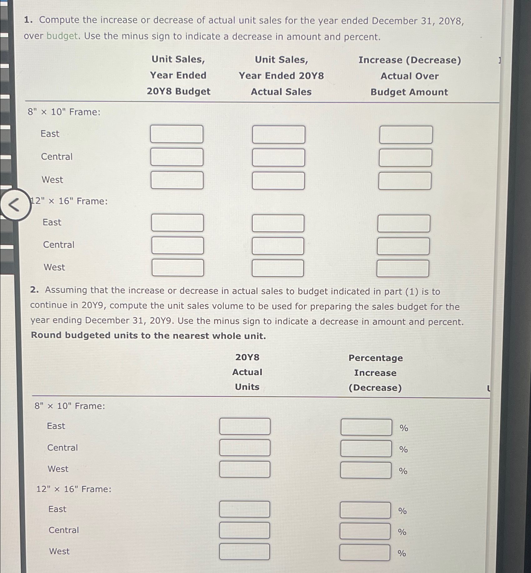  Compute the increase or decrease of actual unit sales for the