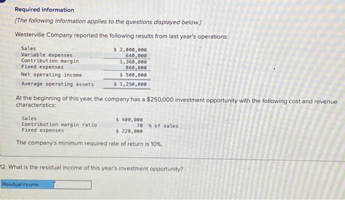 following information applies to the questions displayed below] Westerville Company reported the