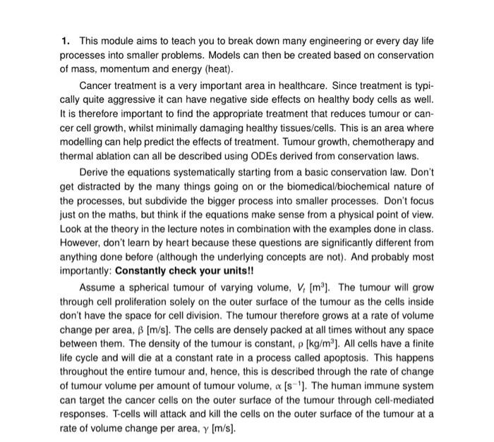  1. This module aims to teach you to break down many