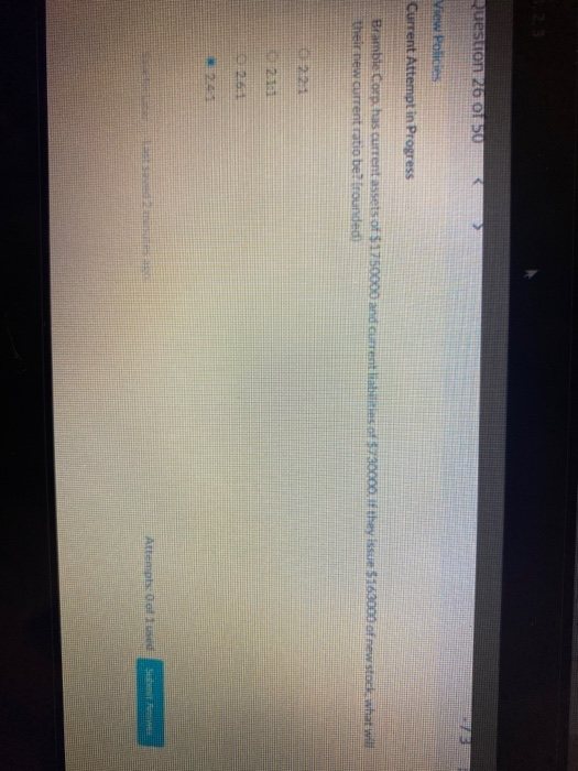  Queston 260150 View Policies Current Attempt in Progress Bramble Corp, has