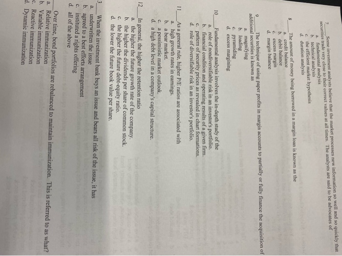  7. securities trade very close to their correct values at all
