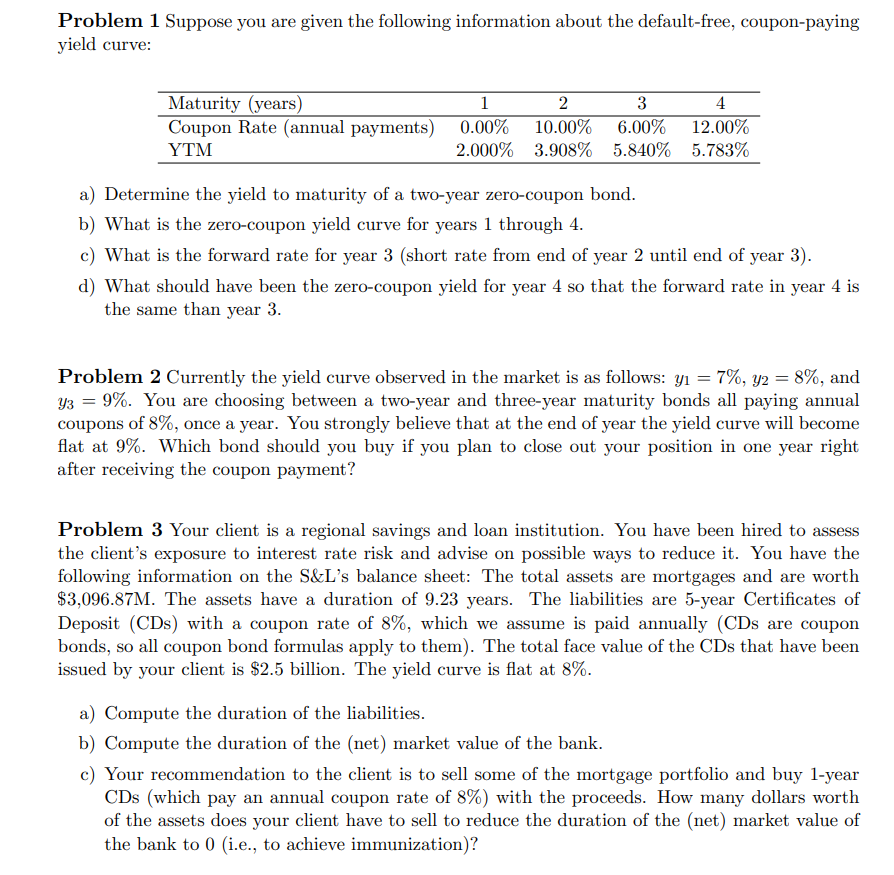 Problem 1 Suppose you are given the following information about the