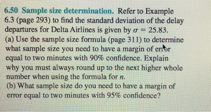  6.50 Sample size determination. Refer to Example 6.3 (page 293) to