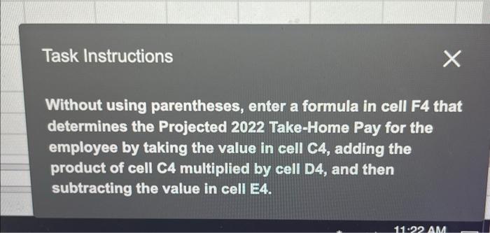 In Excel Task Instructions Without using parentheses, enter a formula in cell