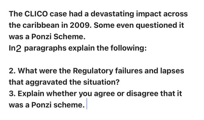  The CLICO case had a devastating impact across the caribbean in