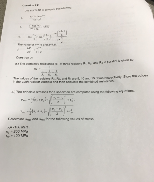  Matlab only Question # 2 Use MATLAB to compute the following