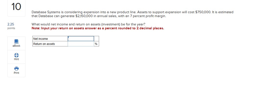  Database Systems is considering expansion into a new product line. Assets