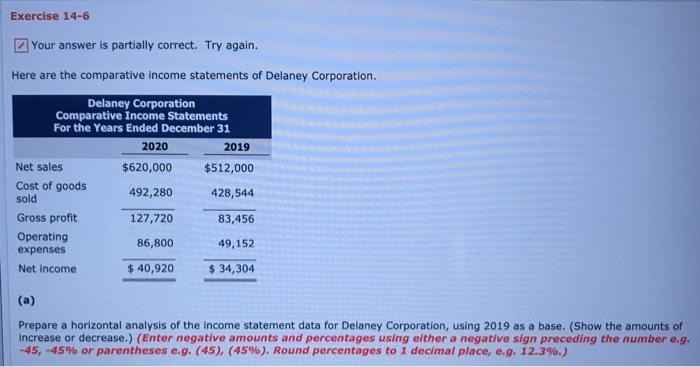  Exercise 14-6 Your answer is partially correct. Try again. Here are
