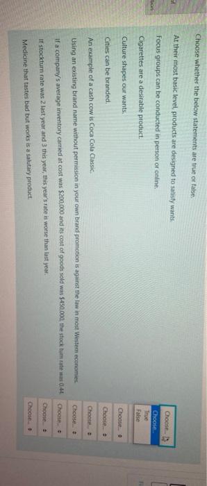  Choose whether the below statements are true or false. At their