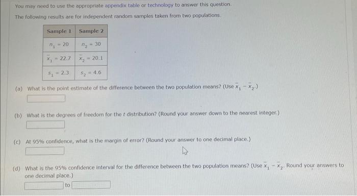  You may need to use the appropriate appendix table or technology