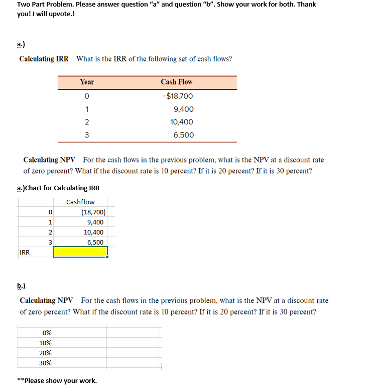  Two Part Problem. Please answer question "a" and question "b". Show