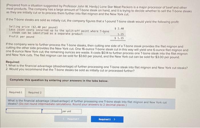 Need help (Prepared from a situation suggested by Professor John W. Hardy.)