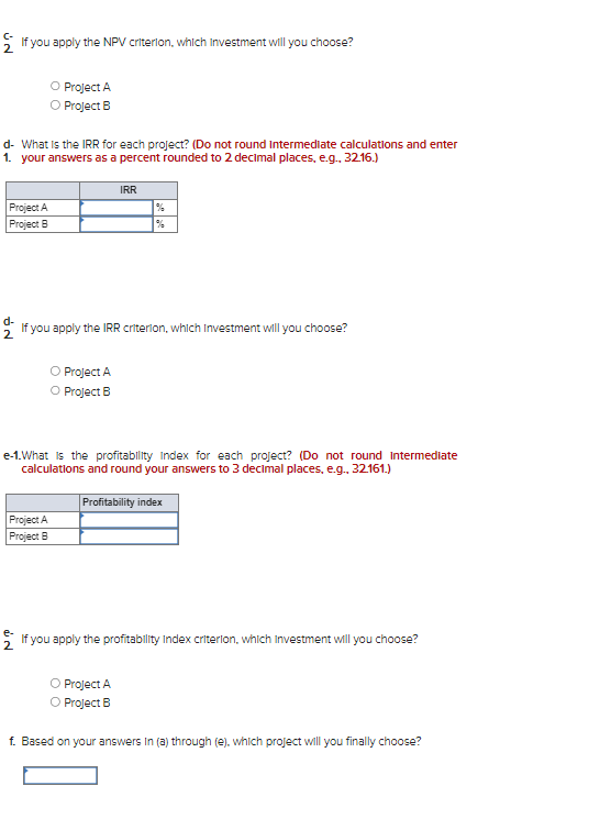  Consider the following two mutually exclusive projects: Year Cash Flow (A)