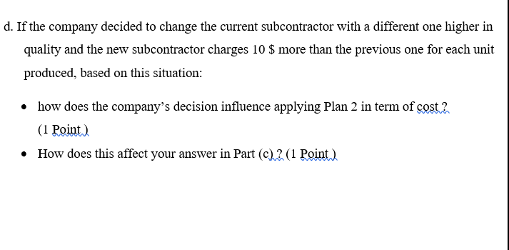 hours Working hours per day 4 units per day Daily productivity per
