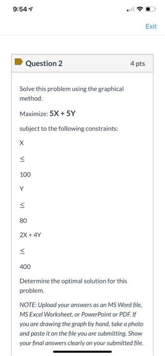  9:547 Exit Question 2 4 pts Solve this problem using the