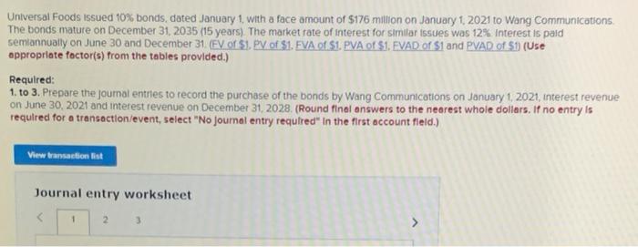  Universal Foods issued 10% bonds, dated January 1, with a face