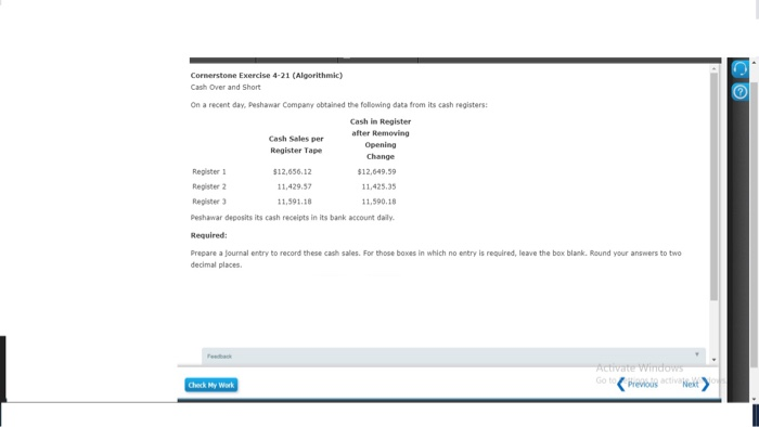  Cornerstone Exercise 4-21 (Algorithmic) Cash Over and Short On a recent