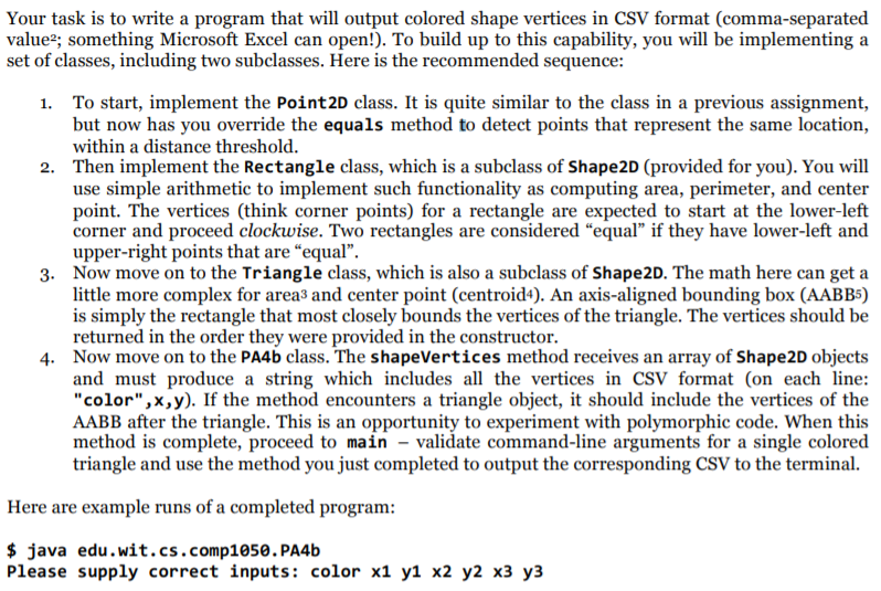  Here is the Point 2D class public abstract class Shape2D {