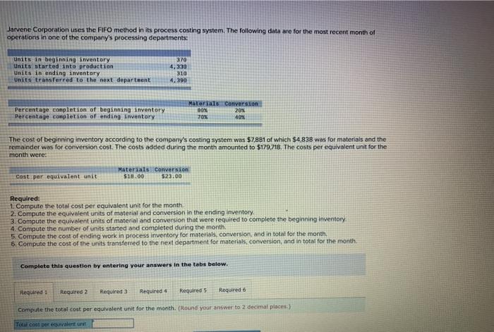  Jarvene Corporation uses the FIFO method in its process costing system.