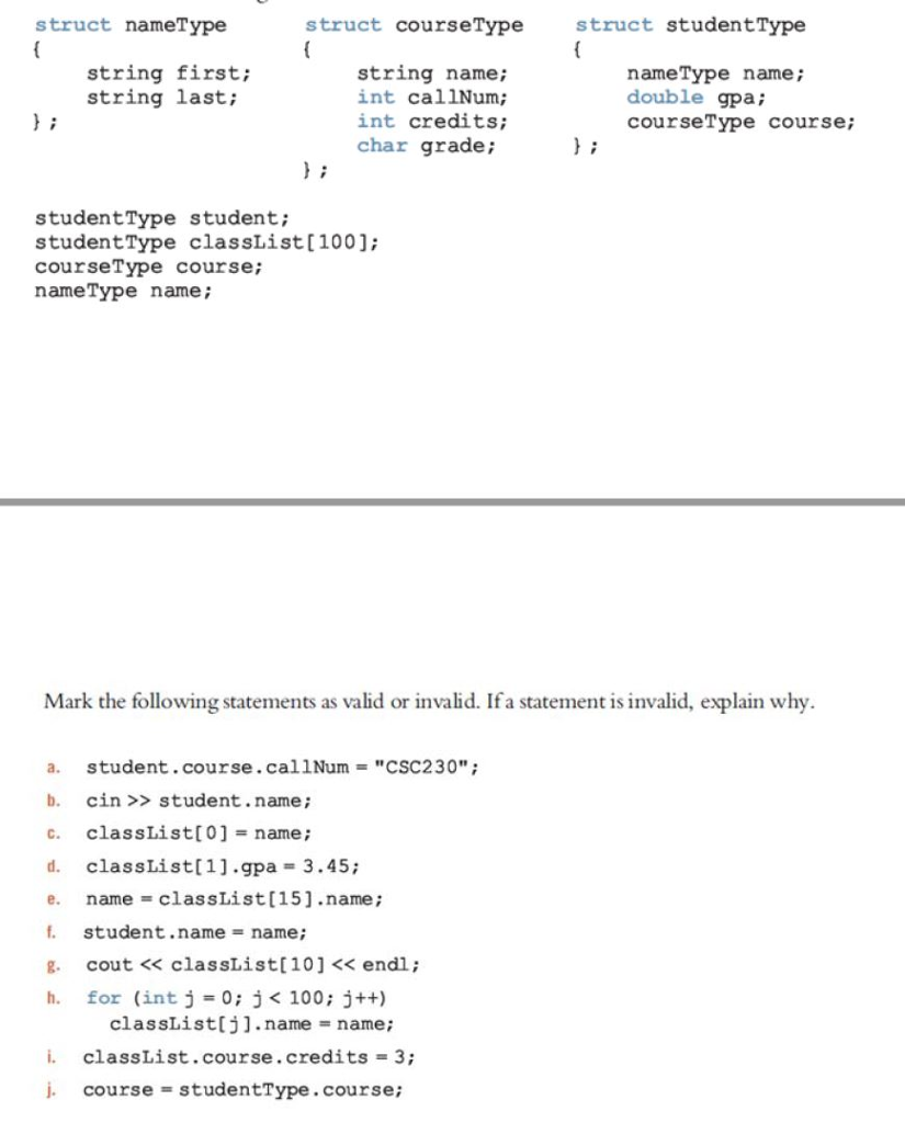  struct nameType struct courseType struct studentType string first; string last; string