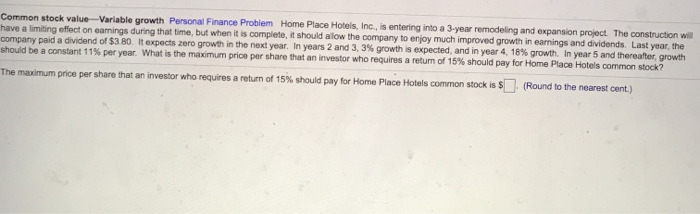  Common stock value Variable growth Personal Finance Problem Home Place Hotels,