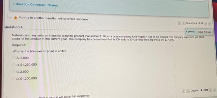 Question Completion Status: Save A Moving to another question will save