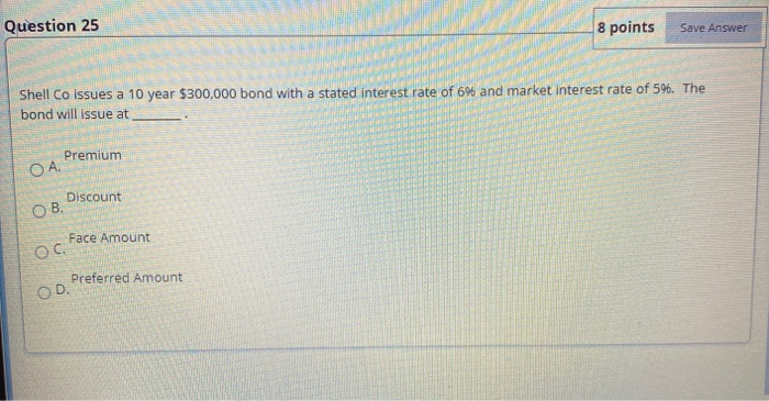  Question 25 8 points Save Answer Shell Co issues a 10