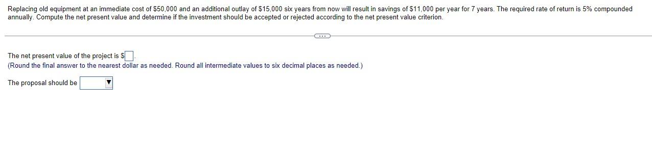  annually. Compute the net present value and determine if the investment