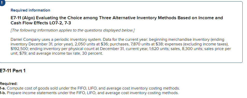 Help Required information E7-11 (Algo) Evaluating the Choice among Three Alternative