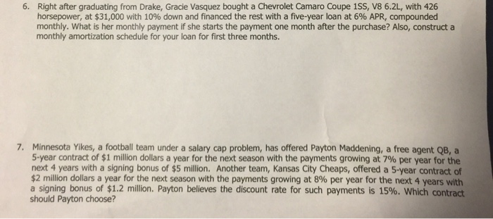 Answer question 6 and 7 and show all working 6. Right after