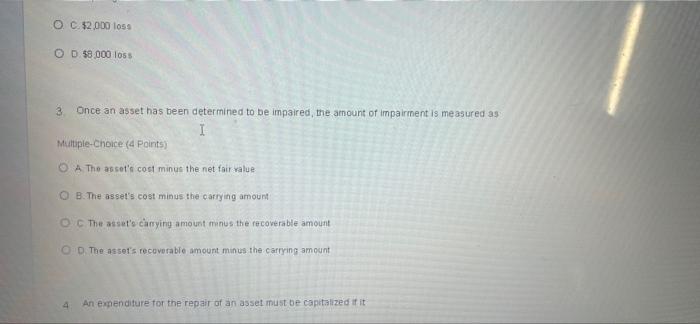 any gain or loss on the disposal OD All of these are